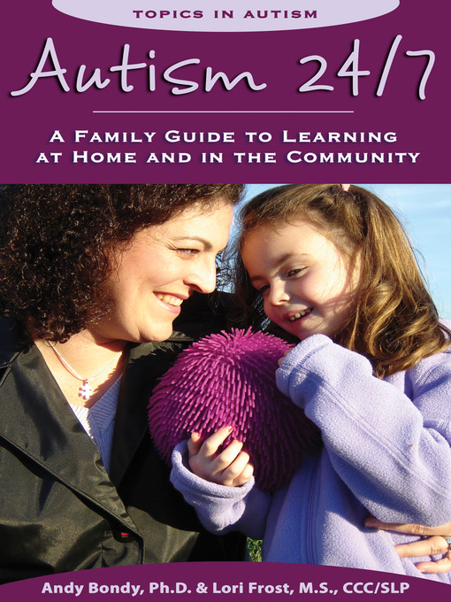 Title details for Autism 24/7 by Andy Bondy, Ph.D - Available